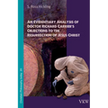 An Evidentiary Analysis of Doctor Richard Carrier's Objections to the Resurrection of Jesus Christ