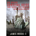 An Urgent Survival Guide for Those Left-Behind