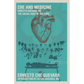 Che and Medicine: Ernesto Guevara on the Social Role of Doctors