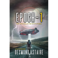 Epoch-1: New and Collected Sci-Fi Stories