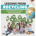 Lessons from Recycling Environmental Books for Kids Grade 4 Children's Environment Books