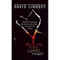 Requiem For a Glass Heart: Requiem For a Glass Heart: A Novel