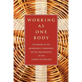 Working as One Body: The Report of the Archbishops' Commission on the Organisation of the Church of England