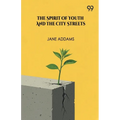 The Spirit Of Youth And The City Streets