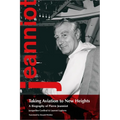 Taking Aviation to New Heights: A Biography of Pierre Jeanniot