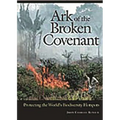 Ark of the Broken Covenant: Protecting the World's Biodiversity Hotspots
