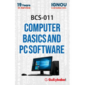 BCS-011 Computer Basics and PC Software