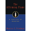 The Affirming Flame: A Poetics of Meaning