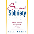 Sex and Sobriety: Facing the Fear and Building a New Sexual Life