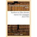 Sanfrein Ou Mon Dernier Séjour À La Campagne