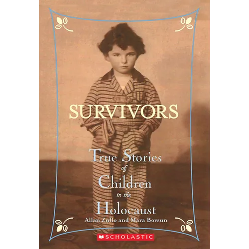 Survivors: True Stories of Children in the Holocaust