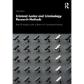 Criminal Justice and Criminology Research Methods