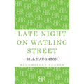 Late Night on Watling Street