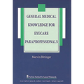 General Medical Knowledge for Eyecare Paraprofessionals