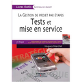 Tests et mise en service: La gestion de projet par étapes