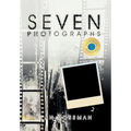 Seven Photographs