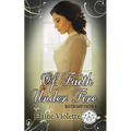 Of Faith Under Fire
