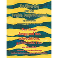 The Clever Boy and the Terrible, Dangerous Animal - Der kluge Junge und das schreckliche, gefährliche Tier: Bilingual English-German Edition / Zweispr