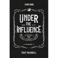 Under the Influence Study Guide