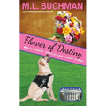 Flower of Destiny: a Secret Service dog handler romance story