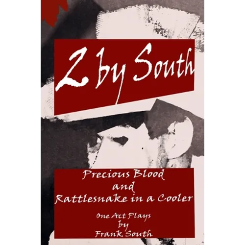 2 by South: Precious Blood and Rattlesnake in a Cooler