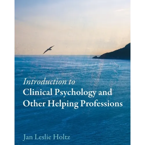 Introduction to Clinical Psychology and Other Helping Professions