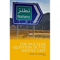 Nuclear Question in the Middle East
