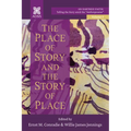 The Place of Story and the Story of Place