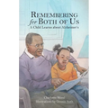 Remembering for Both of Us: A Child Learns about Alzheimer's