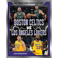 Boston Celtics vs. Los Angeles Lakers: Rival Rumble