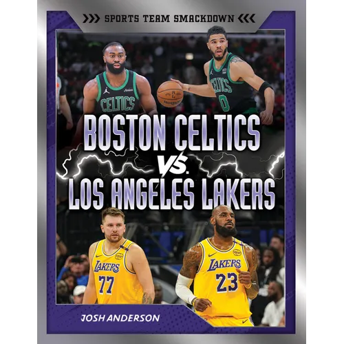 Boston Celtics vs. Los Angeles Lakers: Rival Rumble