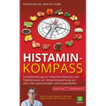 Histamin-Kompass: Schnellanleitung zur Histaminintoleranz und Tabellenband zur Bewertung von über 500 Lebensmitteln und Zusatzstoffen