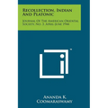 Recollection, Indian And Platonic: Journal Of The American Oriental Society, No. 3, April-June 1944