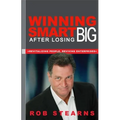 Winning Smart After Losing Big: Revitalizing People, Reviving Enterprises