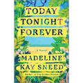 Today Tonight Forever