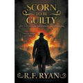 Scorn to be Guilty: A Historical Western Series