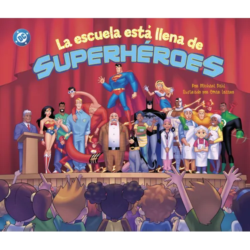 La Escuela Está Llena de Superhéroes (School Is Full of Super Heroes)