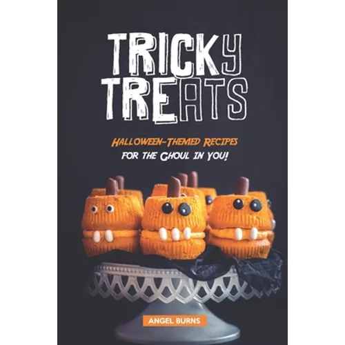 Tricky Treats: Halloween-Themed Recipes for the Ghoul in You!