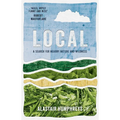Local: A Search for Nearby Nature and Wildness