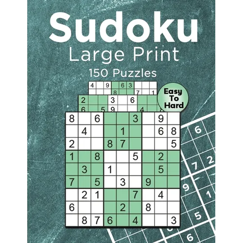 Sudoku Large Print 150 Puzzles Easy to Hard: One Puzzle Per Page, Sudoku puzzle book for adults, Large Print Sudoku Puzzles