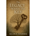 The Legacy Within The Key