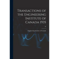 Transactions of the Engineering Institute of Canada 1935; 18