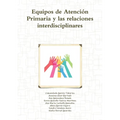 Equipos de Atención Primaria y las relaciones interdisciplinares