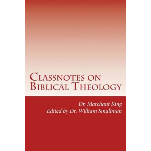 Classnotes on Biblical Theology