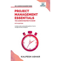 Project Management Essentials You Always Wanted To Know: Project Planning, Execution, Agile Strategies, and Best Practices for Project Success Simplif
