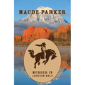 Murder in Jackson Hole