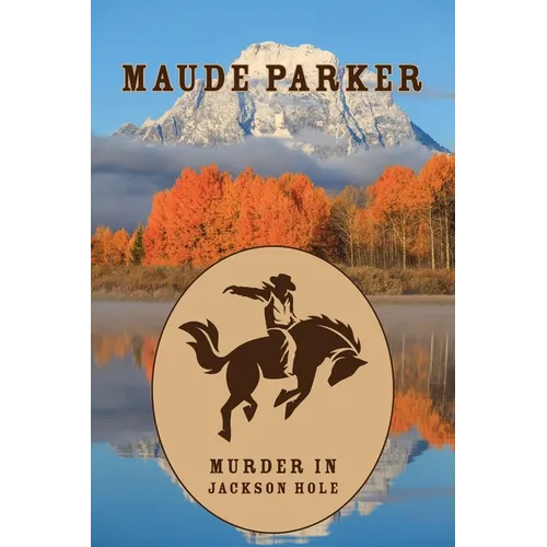 Murder in Jackson Hole