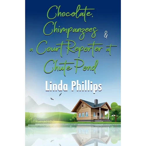 Chocolate, Chimpanzees & a Court Reporter at Chute Pond