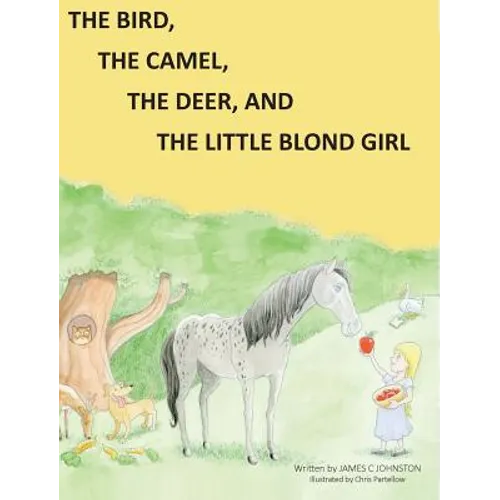 The Bird, the Camel, the Deer and the Little Blond Girl