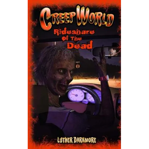 Rideshare of the Dead ( Creep World #4 )